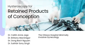 Hysteroscopy for Retained Products of Conception