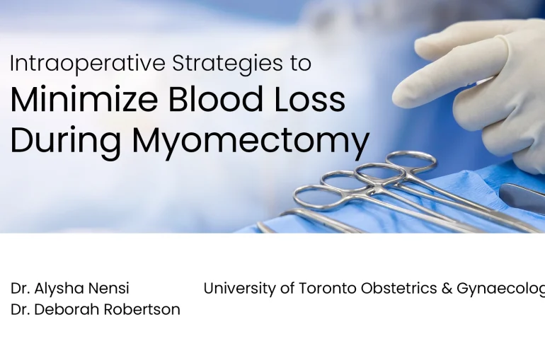 Intraoperative Strategies to Minimize Blood Loss During Myomectomy