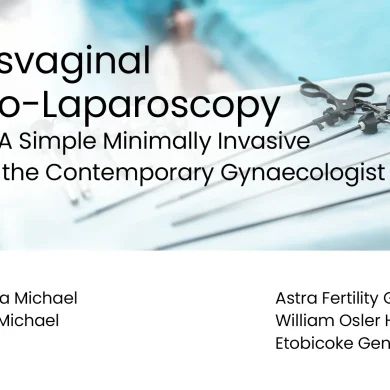 Transvaginal Hydro-Laparoscopy (TVHL). A Simple Minimally Invasive Tool for the Contemporary Gynaecologist preview