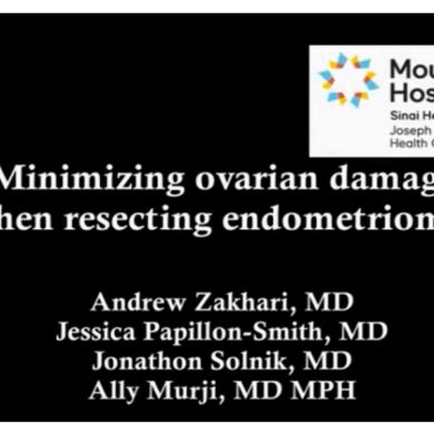 Minimizing Ovarian Damage When Resecting Endometriomas