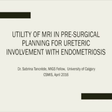 Utility of MRI in Pre-Surgical Planning for Ureteric Involvement with Endometriosis