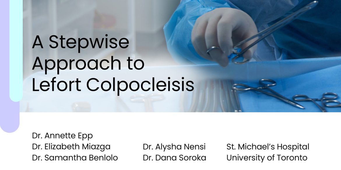 A Stepwise Approach to LeFort Colpocleisis 11 stepwise approach