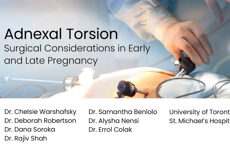 Adnexal Torsion: Surgical Considerations in Early and Late Pregnancy