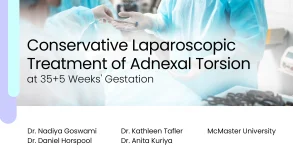Conservative Laparoscopic Treatment of Adnexal Torsion at 35+5 Weeks' Gestation 18 Conservative Laparoscopic Treatment of Adnexal Torsion at 35+5 Weeks' Gestation