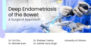 Deep Endometriosis of the Bowel: A Surgical Approach