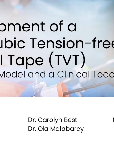 Development of a Retropubic Tension-free Vaginal Tape (TVT) Simulation Model and a Clinical Teaching