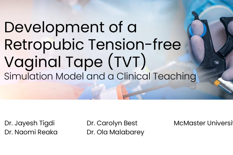 Development of a Retropubic Tension-free Vaginal Tape (TVT) Simulation Model and a Clinical Teaching