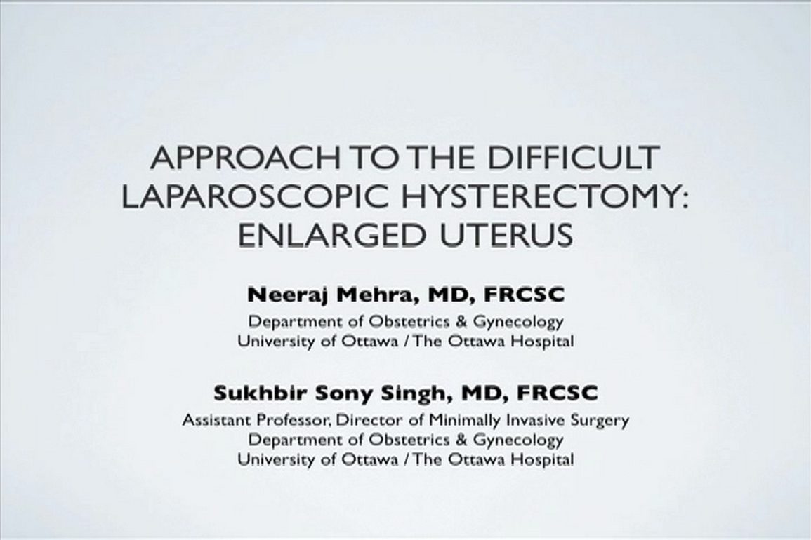 Approach to the Difficult Laparoscopic Hysterectomy Enlarged Uterus