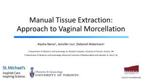 Manual Tissue Extraction Approach to Vaginal Morcellation