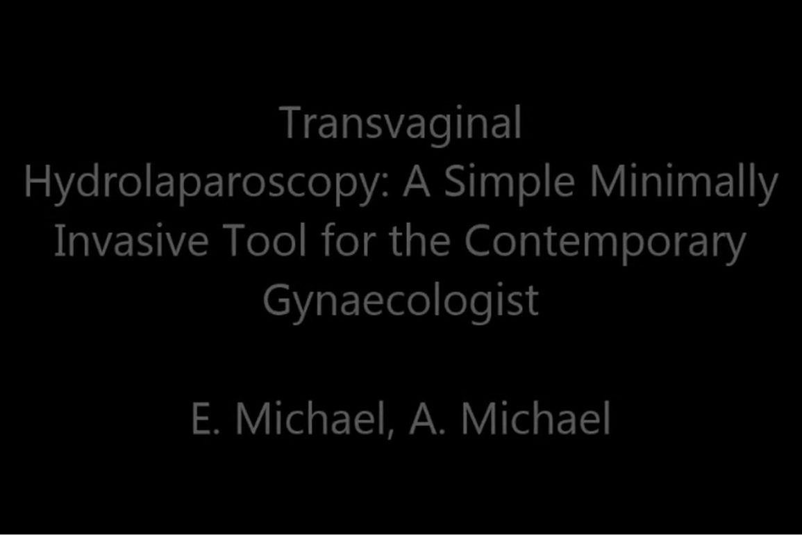 Transvaginal Hydro-Laparoscopy (TVHL). A Simple Minimally Invasive Tool for the Contemporary Gynaecologist
