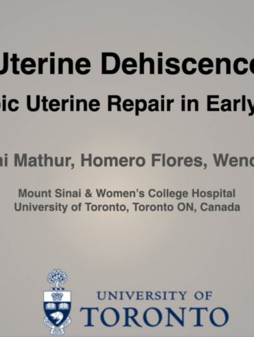 Uterine Dehiscence – Laparoscopic Uterine Repair in Early Pregnancy