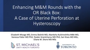 Enhancing M&M Rounds with the OR Black Box: a Case of Uterine Perforation at Hysteroscopy