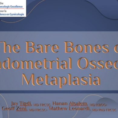 The Bare Bones of Endometrial Osseous Metaplasia
