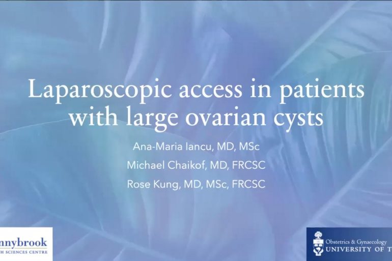 Laparoscopic access in patients with large ovarian cysts