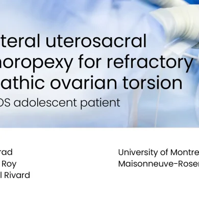 Unilateral Uterosacral Oophoropexy for Refractory Idiopathic Ovarian Torsion in a PCOS Adolescent preview