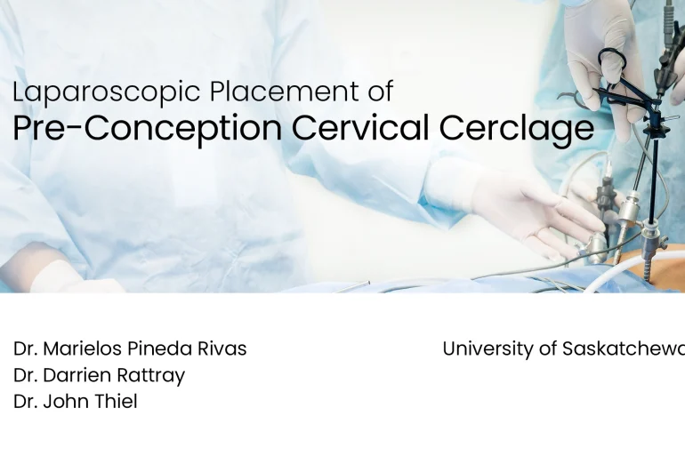 Laparoscopic Placement of Pre-Conception Cervical Cerclage