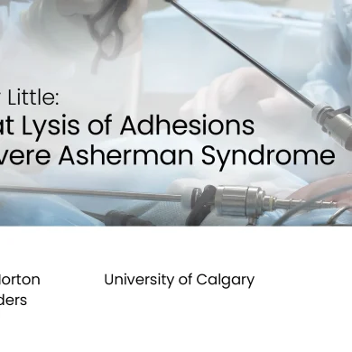 Asherman Syndrome: Gradual Lysis of Adhesions