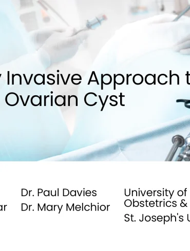 Minimally Invasive Approach to the Large Ovarian Cyst