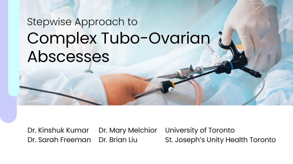 Stepwise Approach To Complex Tubo Ovarian Abscesses 9403