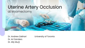 Uterine Artery Occlusion at Myomectomy