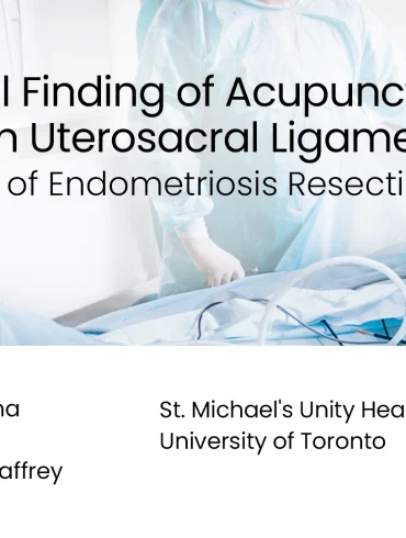 Acupuncture Needles Found During Endometriosis Surgery
