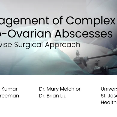Stepwise Approach to Complex Tubo-Ovarian Abscesses