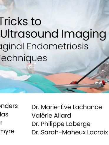 Optimizing Ultrasound for Recto-Vaginal Endometriosis