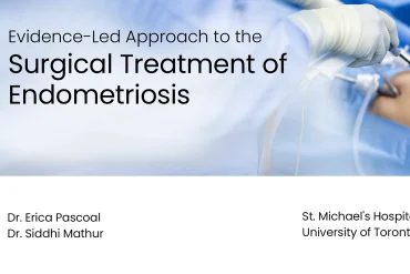 Evidence-Led Approach to the Surgical Treatment of Endometriosis