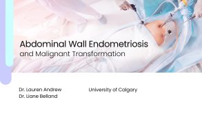 Abdominal Wall Endometriosis and Malignant Transformation 58 Abdominal Wall Endometriosis and Malignant Transformation