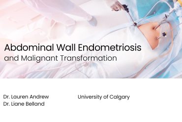 Abdominal Wall Endometriosis and Malignant Transformation