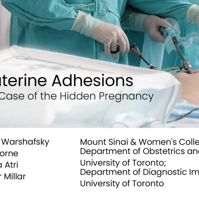 Intrauterine Adhesions and the Case of the Hidden Pregnancy