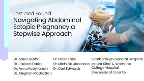 “Lost and Found” Navigating Abdominal Ectopic Pregnancy a Stepwise Approach 53 Lost and Found: Navigating Abdominal Ectopic Pregnancy – A Stepwise Approach