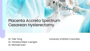 Placenta Accreta Spectrum Cesarean Hysterectomy