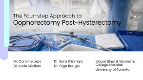 The Four-step Approach to Oophorectomy Post-Hysterectomy 27