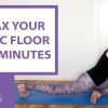 Relax Your Pelvic Floor in 15 minutes - Release Pelvic Tension
